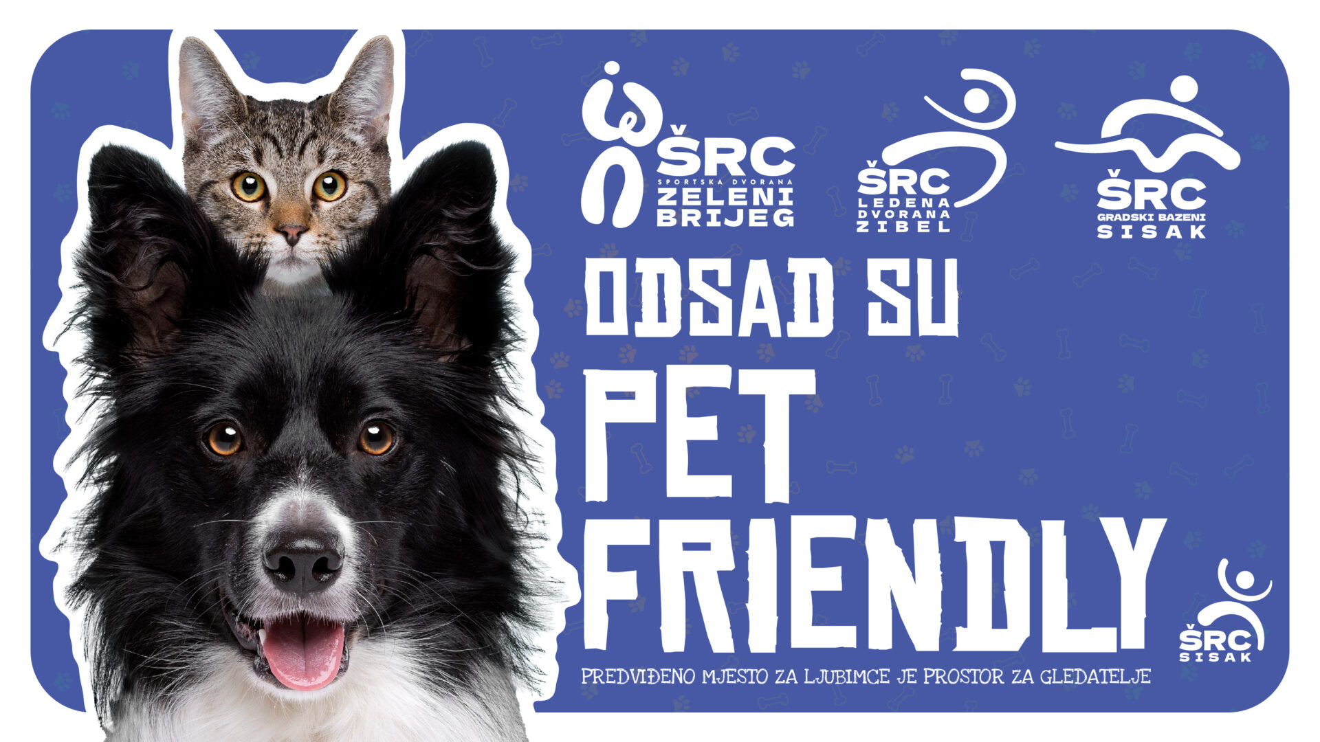 PET FRIENDLY ŠRC Sisak! - Športsko-rekreacijski centar Sisak
